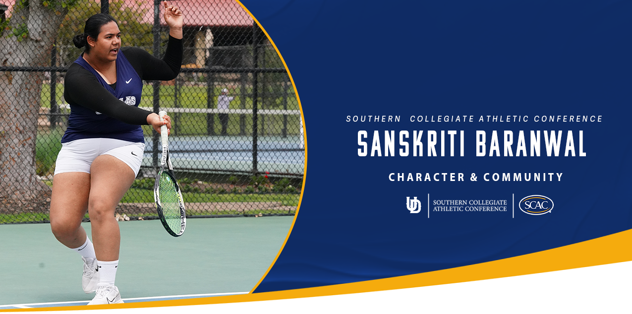 Sanskriti Baranwal, University of Dallas, Women's Tennis - Character & Community