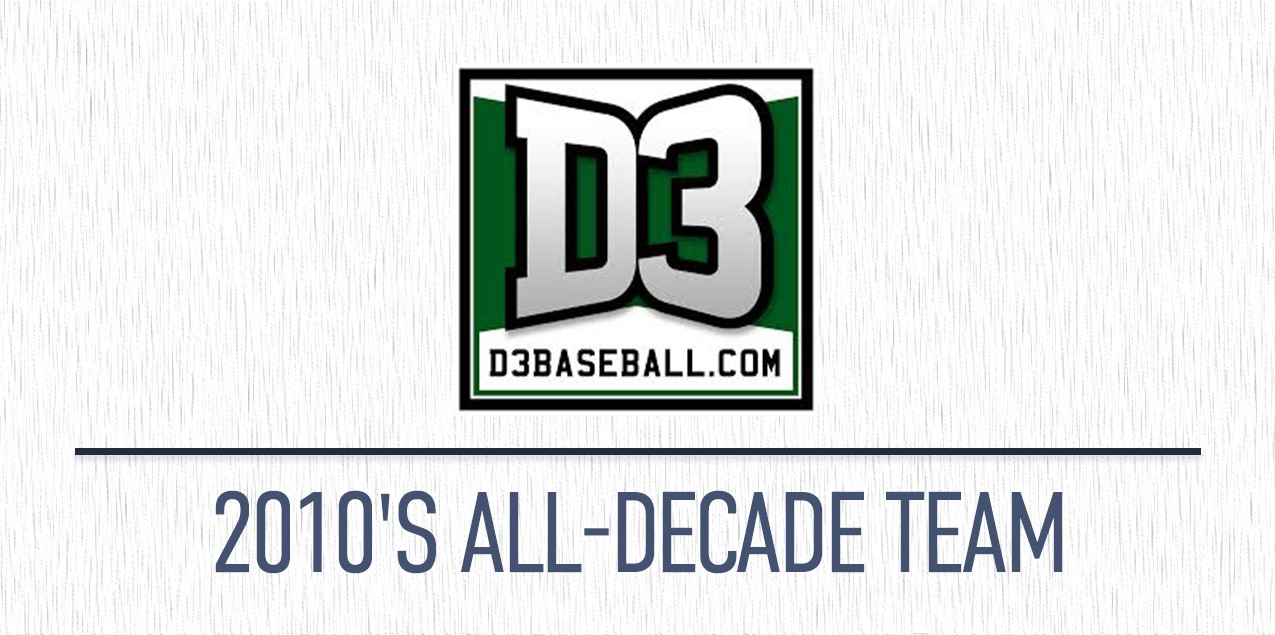 Six Named to 2010's All-Decade Team by D3baseball.com