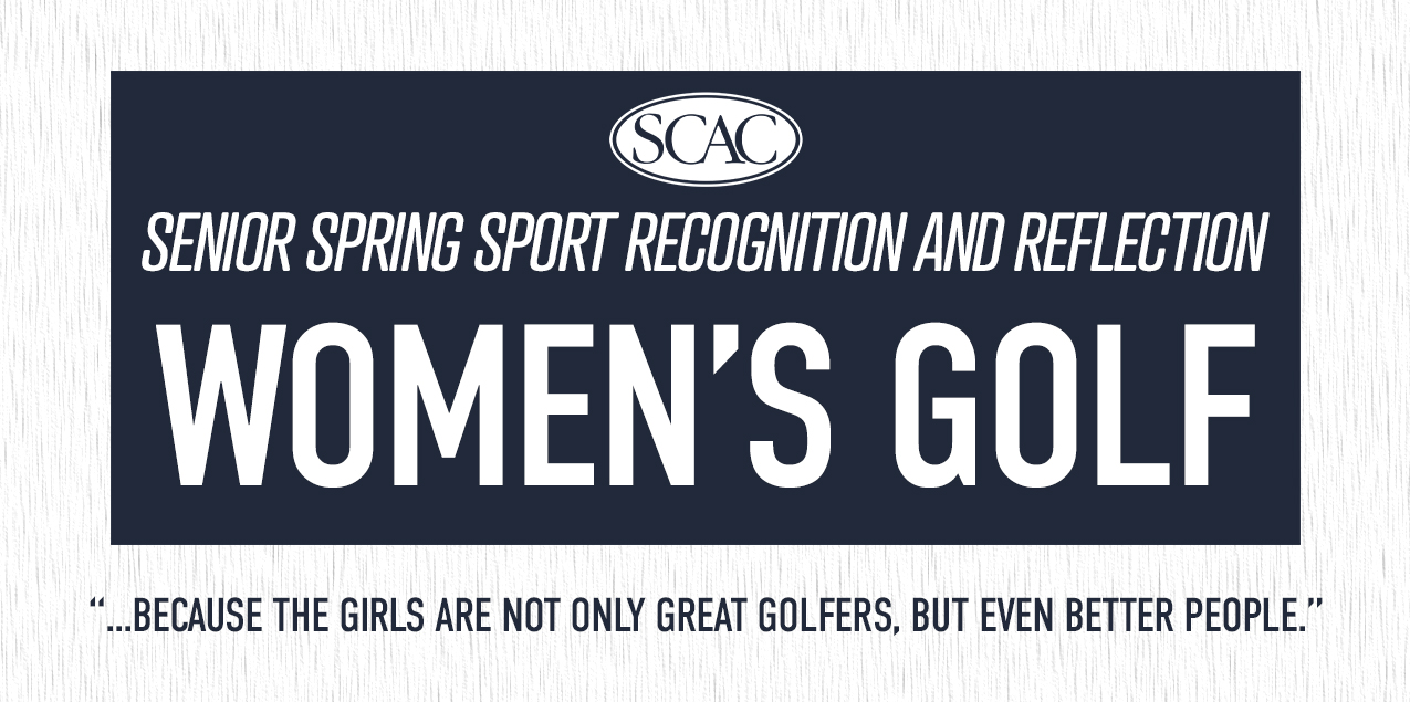 SCAC Spring Sport Senior Recognition - Women's Golf