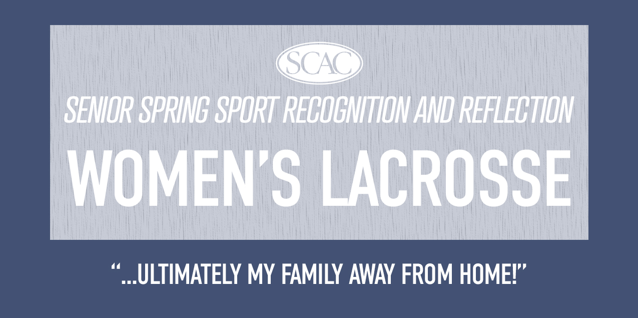 SCAC Spring Sport Senior Recognition - Women's Lacrosse